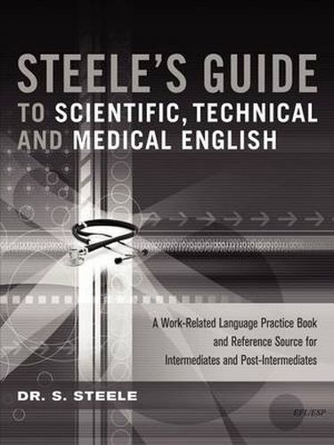 Cover image for Steele's Guide to Scientific, Technical and Medical English