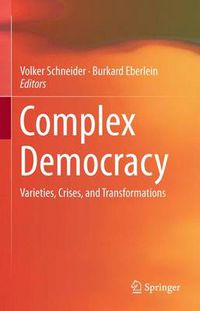 Cover image for Complex Democracy: Varieties, Crises, and Transformations