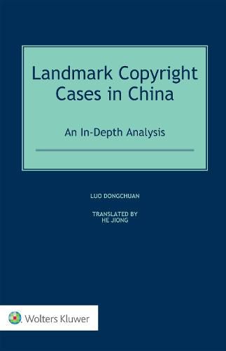 Cover image for Landmark Copyright Cases in China: An In-Depth Analysis