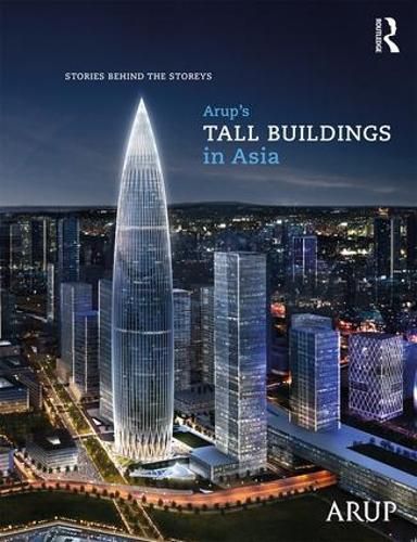 Cover image for Arup's Tall Buildings in Asia: Stories behind the Storeys