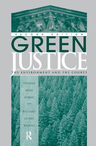 Green Justice: The Environment And The Courts, Second Edition