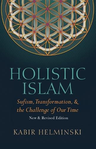 Cover image for Holistic Islam: Sufism Transformation and the Challenge of Our Time