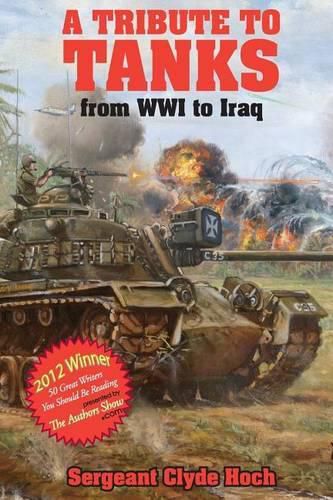 Cover image for A Tribute to Tankers: From WWI to Iraq