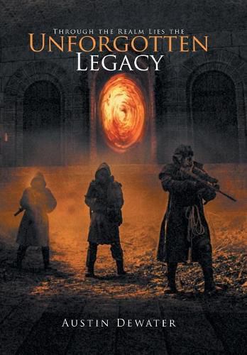 Cover image for Through the Realm Lies the Unforgotten Legacy