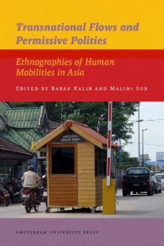 Cover image for Transnational Flows and Permissive Polities: Ethnographies of Human Mobilities in Asia