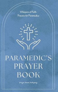 Cover image for Paramedic's Prayer Book