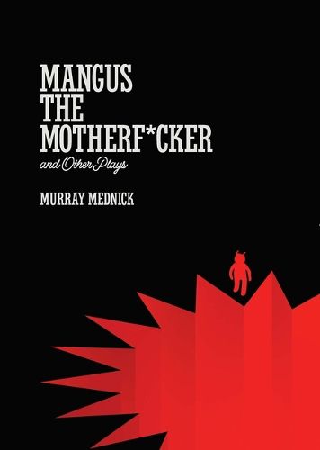 Cover image for Mangus the Motherf*cker and Other Plays