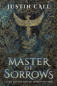 Cover image for Master of Sorrows: The Silent Gods Book 1