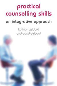 Cover image for Practical Counselling Skills: An Integrative Approach