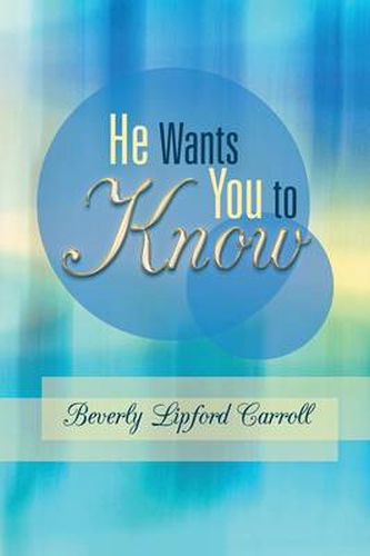 Cover image for He Wants You to Know