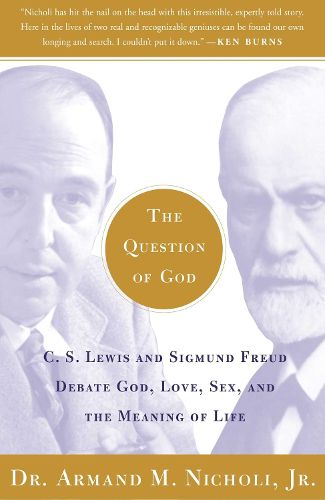 Cover image for The Question of God: C.S. Lewis and Sigmund Freud Debate God, Love, Sex, and the Meaning of Life