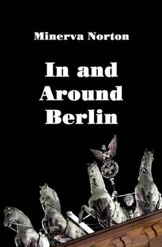 Cover image for In and Around Berlin