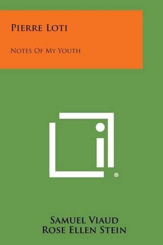 Pierre Loti: Notes of My Youth