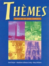 Cover image for Themes : French for the Global Community: French for the global community