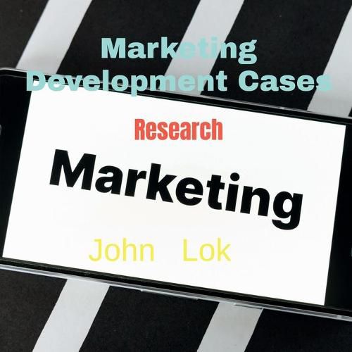 Marketing Development Cases: Research