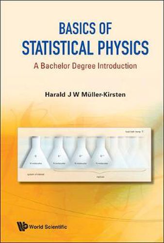 Cover image for Basics Of Statistical Physics: A Bachelor Degree Introduction