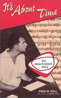 Cover image for It's about Time: The Dave Brubeck Story