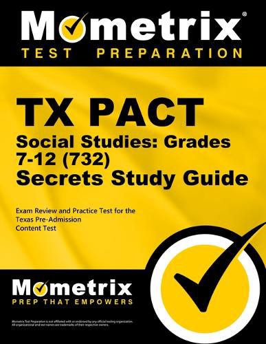 Cover image for TX Pact Social Studies: Grades 7-12 (732) Secrets Study Guide