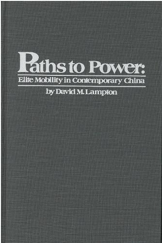 Cover image for Paths to Power: Elite Mobility in Contemporary China