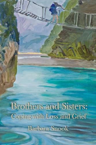 Cover image for Brothers and Sisters: Coping with Loss and Grief