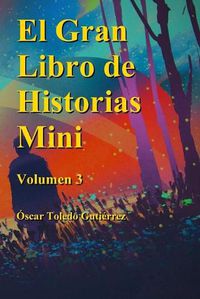 Cover image for El Gran Libro de Historias Mini volumen 3