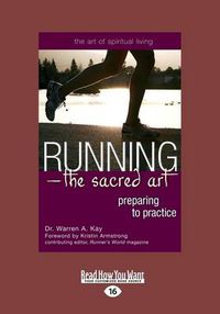 Cover image for Running-The Sacred Art: Preparing to Practice
