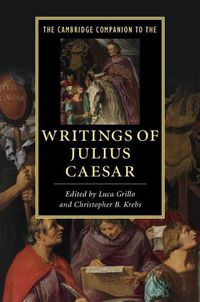 Cover image for The Cambridge Companion to the Writings of Julius Caesar