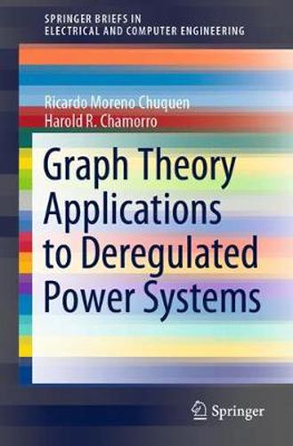 Cover image for Graph Theory Applications to Deregulated Power Systems