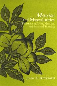 Cover image for Mencius and Masculinities: Dynamics of Power, Morality, and Maternal Thinking