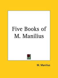 Cover image for Five Books of M. Manilius (1697)