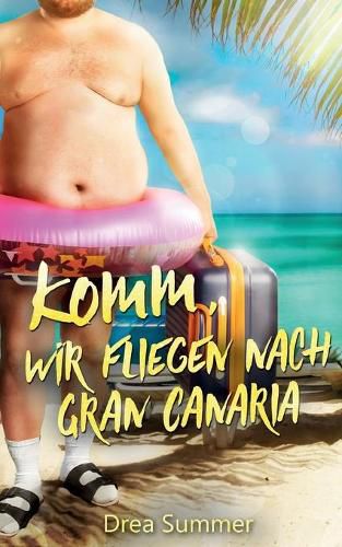 Cover image for Komm, wir fliegen nach Gran Canaria