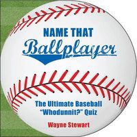 Cover image for Name That Ballplayer: The Ultimate Baseball  Whodunnit?  Quiz