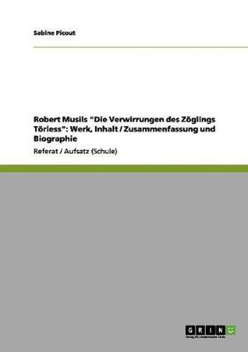 Cover image for Robert Musils Die Verwirrungen des Zoeglings Toerless: Werk, Inhalt / Zusammenfassung und Biographie