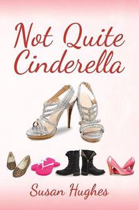 Cover image for Not Quite Cinderella