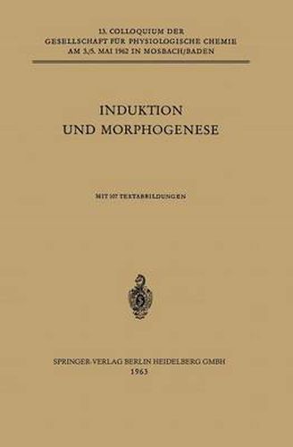 Cover image for Induktion Und Morphogenese: Colloquium Am 3.-5. Mai 1962