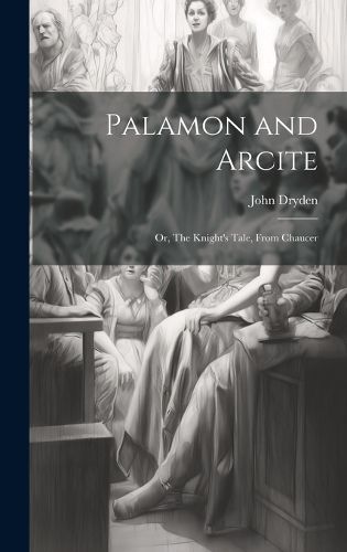 Cover image for Palamon and Arcite
