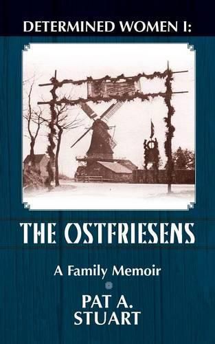 Cover image for Determined Women: The Ostfriesens