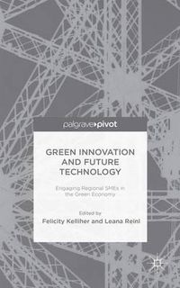 Cover image for Green Innovation and Future Technology: Engaging Regional SMEs in the Green Economy
