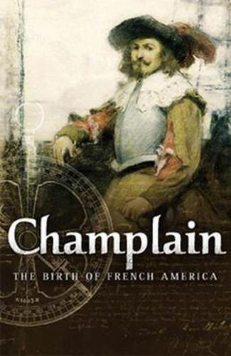 Cover image for Champlain: The Birth of French America