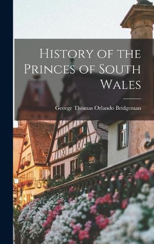 History of the Princes of South Wales