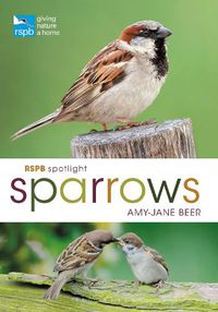 Cover image for RSPB Spotlight Sparrows