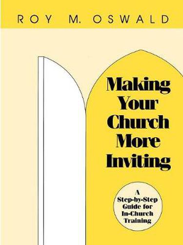 Cover image for Making Your Church More Inviting: A Step-by-Step Guide for In-Church Training