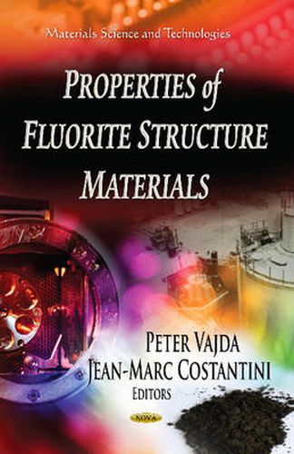 Cover image for Properties of Fluorite Structure Materials