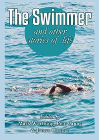 Cover image for The Swimmer and other stories of life