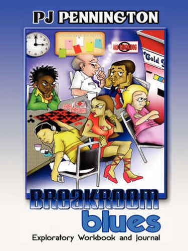 Cover image for Breakroom Blues Exploratory Workbook and Journal