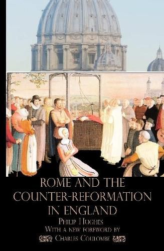 Rome and the Counter-Reformation in England