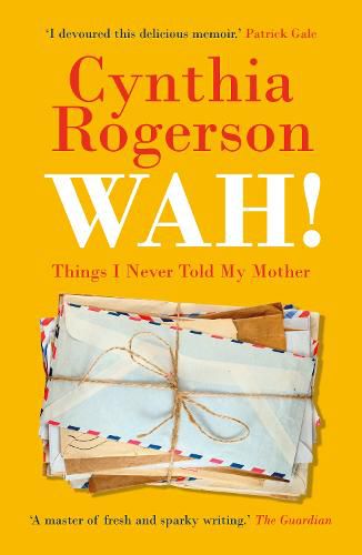 Cover image for WAH!: Things I Never Told My Mother