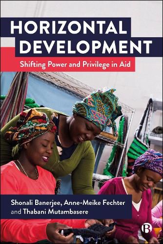 Cover image for Horizontal Development: Shifting Power and Privilege in Aid