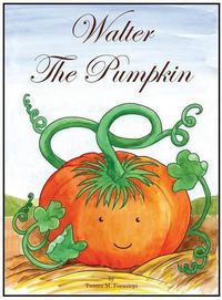 Cover image for Walter The Pumpkin