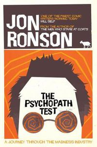 Cover image for The Psychopath Test: A Journey Through the Madness Industry